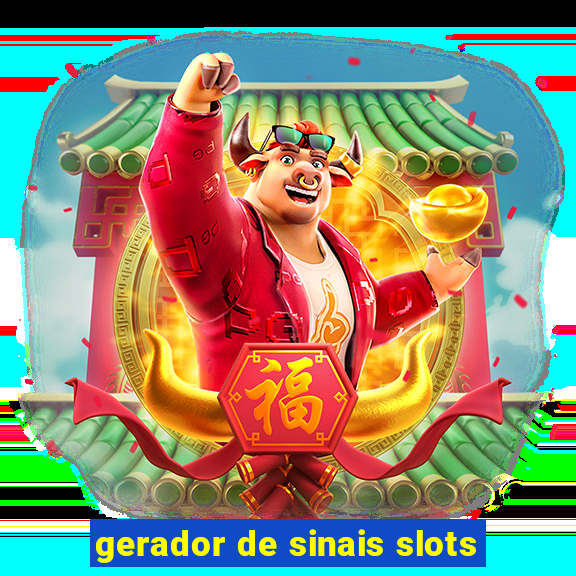 gerador de sinais slots